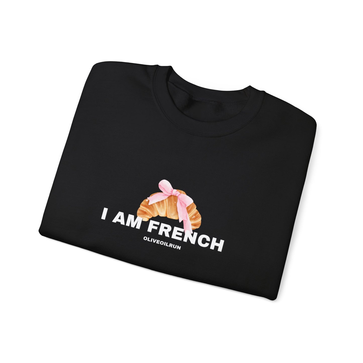 “I AM FRENCH” Sweatshirt